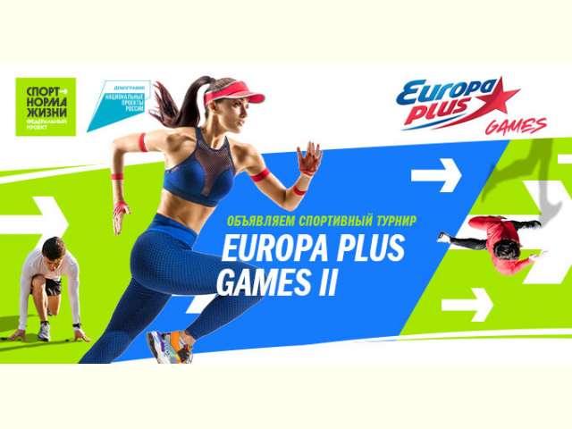   -       .  Europa Plus Games II   ,    !